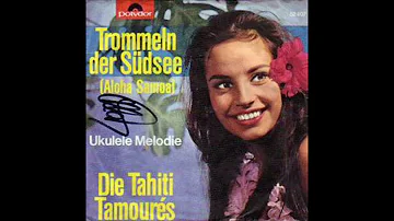 Die Tahiti Tamoures - Trommeln der Südsee & Ukulele Melodie 1964
