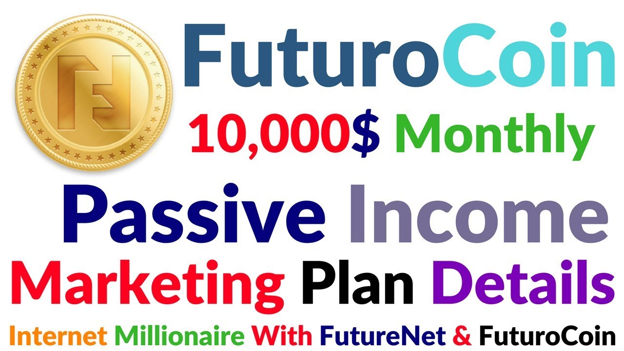 Futurenet FuturoCoin Marketing Plan In Hindi Full Information Mining Passive Income Car Bonus