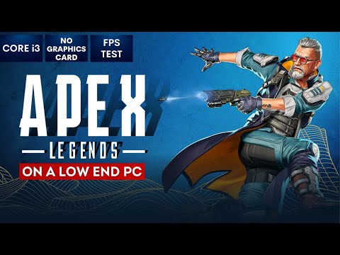 Apex Legends on Low End PC | NO Graphics Card | i3
