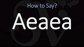 How To Pronounce Aeaea? Correctly