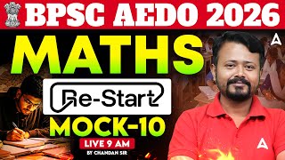 BPSC AEDO Maths Class | Complete BPSC AEDO 2026 | Maths Mock 10 Class By Chandan Sir