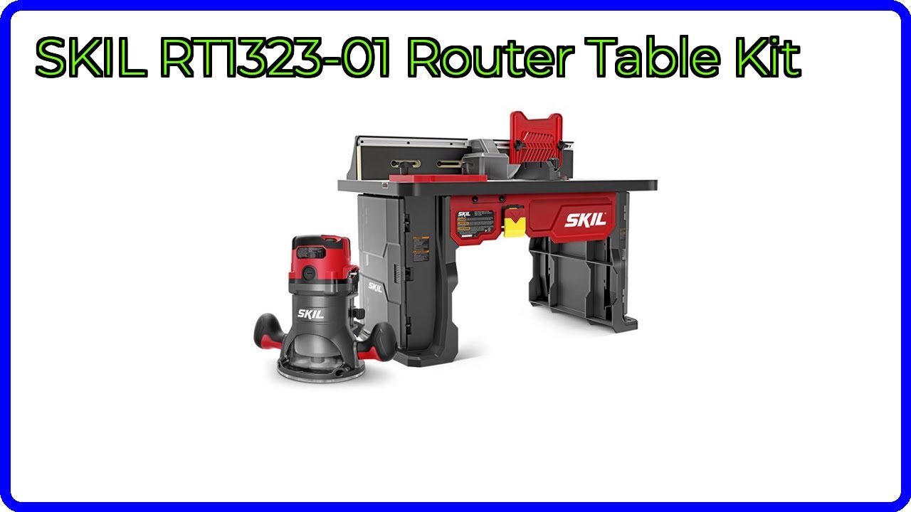 REVIEW (2025): SKIL RT1323-01 Router Table Kit. ESSENTIAL details ...