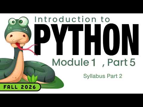 Python (Spring 2026) Module 1-5: Syllabus Part 2