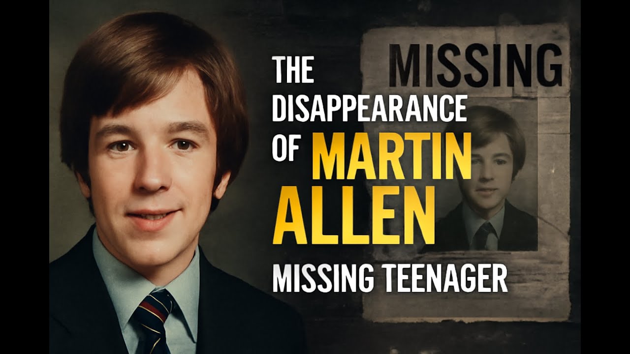 The Disappearance of Martin Allen: Unsolved Mystery of a Missing Teenager in 1976 