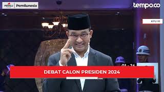 Debat Capres | Anies Baswedan di Sesi Visi - Misi Debat Capres Pertama Pemilu 2024