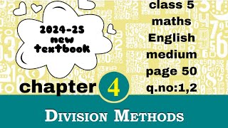 class 5 maths chapter 4 page 50 q.no:1,2 English medium keralasyllabus 2024textbook Division methods