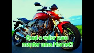 QUANTO CUSTA MANTER UMA CB 600 HORNET