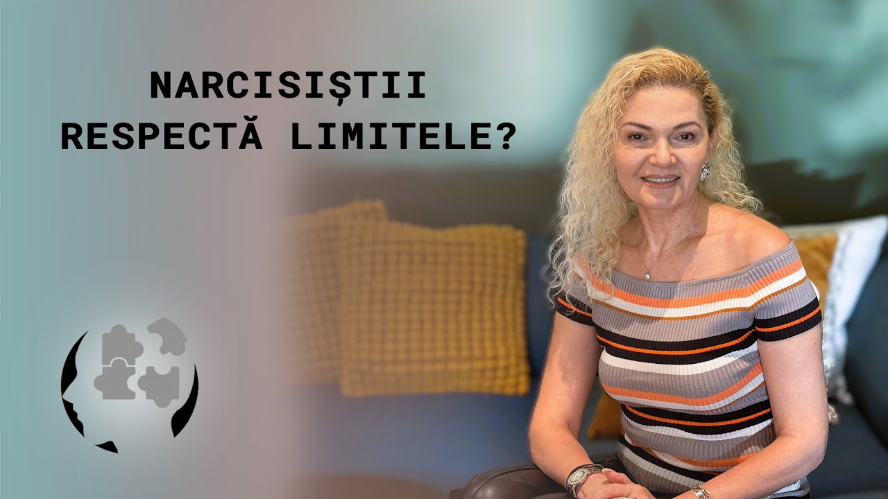 NARCISTII RESPECTA LIMITELE?