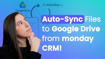 Easy Create Google Drive Folder + Auto File Sync in monday.com CRM