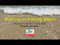 Walking on Patong Beach this morning 1July 2021 first day of Phuket Sandbox