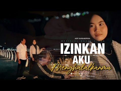 Ady - Izinkan aku menghalalkan mu(official music dan video) 