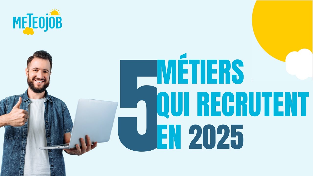 TOP 5 : Métiers les plus recherchés en 2025