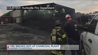 Fire breaks out at charcoal plant in Huntsville