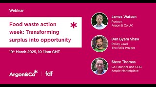 Webinar: Food waste action week, transforming surplus into opportunity, London