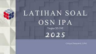 LATIHAN SOAL OSN IPA SD 2025   PEMBAHASAN LENGKAP!