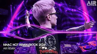 NHẠC HOT REMIX TIKTOK 2026 - BXH Nhạc Trẻ Hay Nhất Hiện Nay ♫ Top 15 Nhạc Remix TikTok Hay Nhất 2026