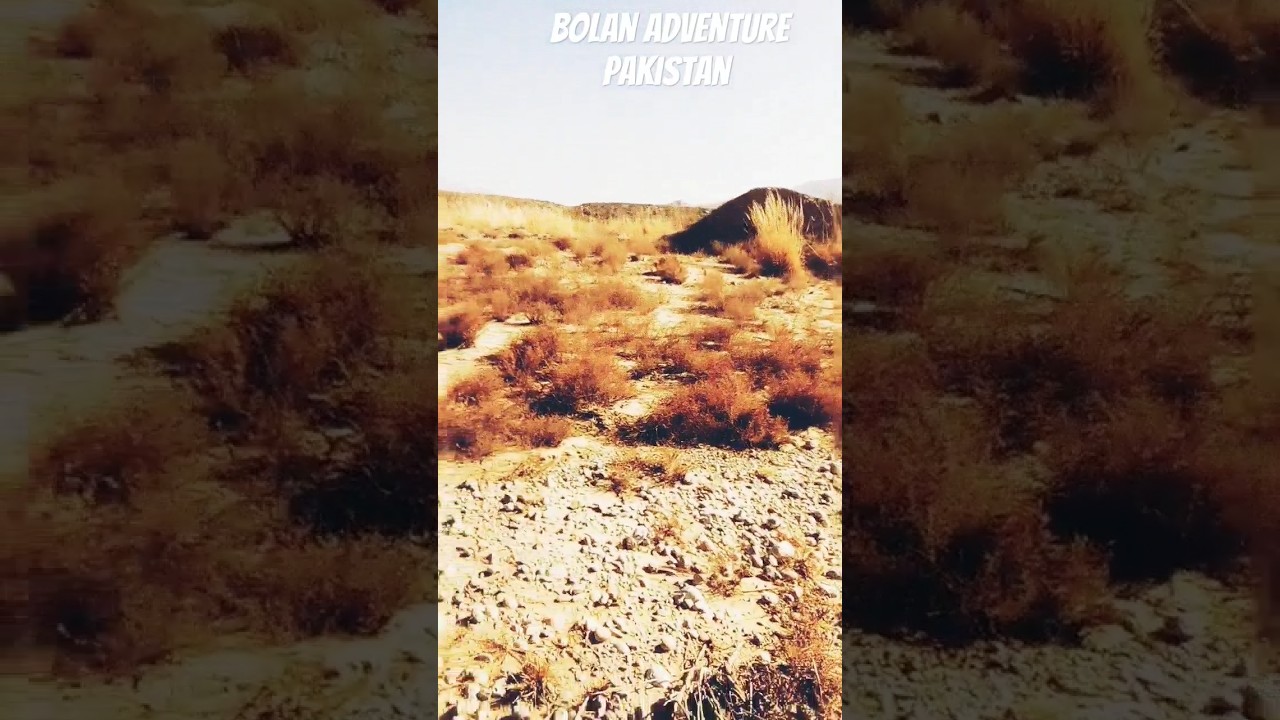 Bolan adventure Pakistan