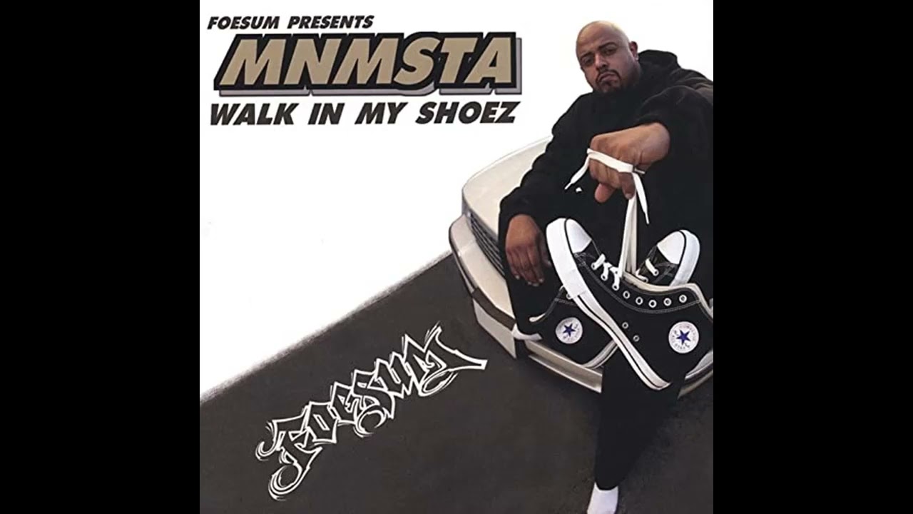 Mnmsta Of Foesum Walk In My Shoez - YouTube
