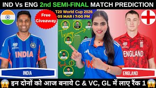 IND vs ENG Today Match Prediction | IND vs ENG Dream11 Prediction |T20 World Cup 2026 2nd Semi-Final screenshot 1
