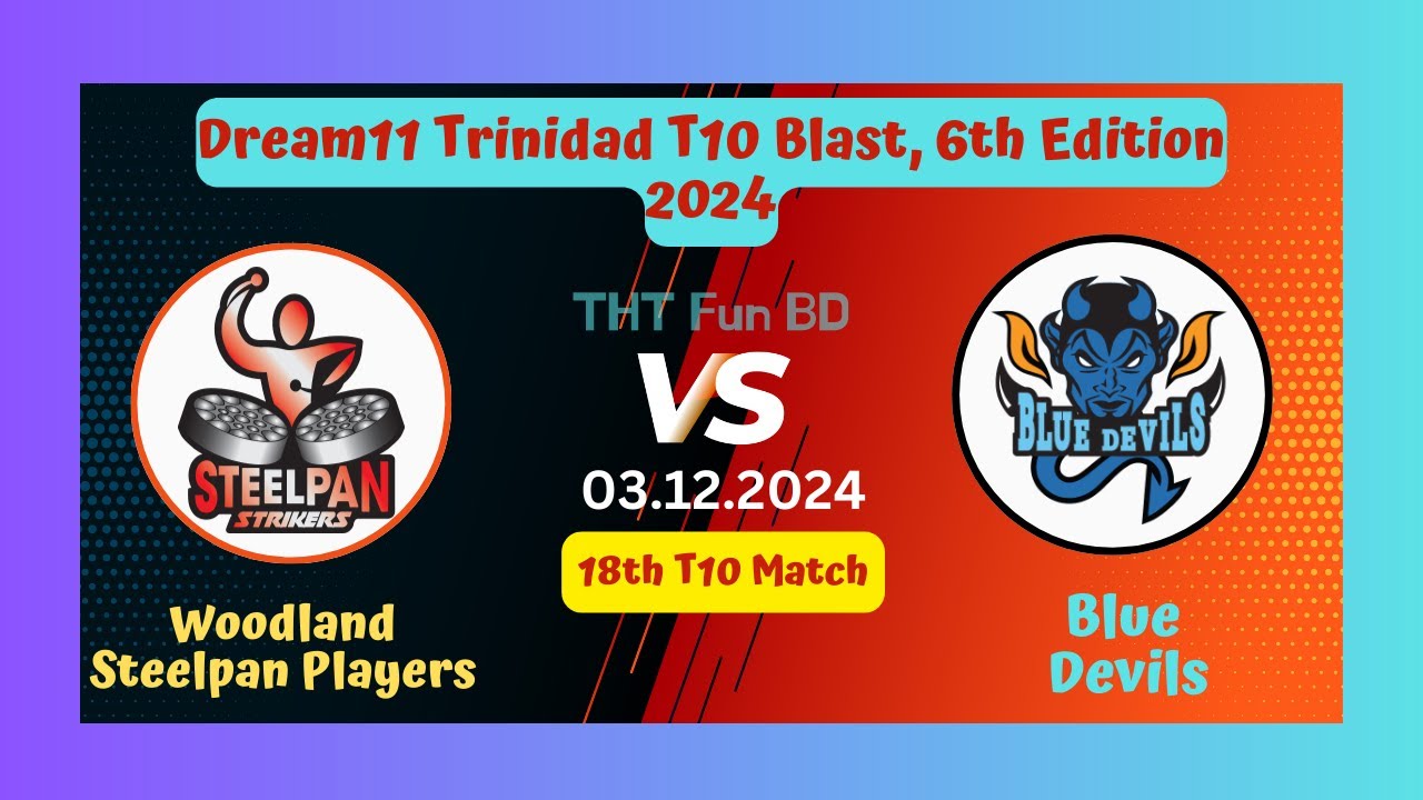 Woodland Steelpan Players vs Blue Devils | Dream11 Trinidad T10 Blast Live Score Streaming 2024