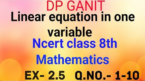 Ncert class 8 chapter 2 ex 2.5 ||linear equation in one variable ||
