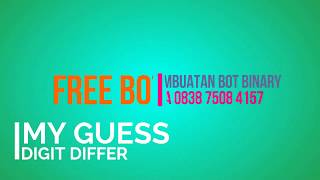 [FREE BOT BINARY] DIGIT DIFFER MY GUESS