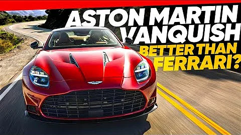 2025 Aston Martin Vanquish First Test: Better Than Ferrari?