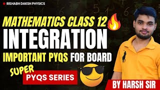 🚀 Class 12 Maths Integration PYQs | Previous Year Questions | CBSE Board | UP BOARD By Harsh Sir