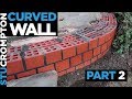 Bricklaying -  Curved Garden Wall part 2