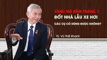Vàng mã rằm tháng 7: “Đốt” cả trực thăng, ô tô khủng cho người cõi âm - Có nên không?