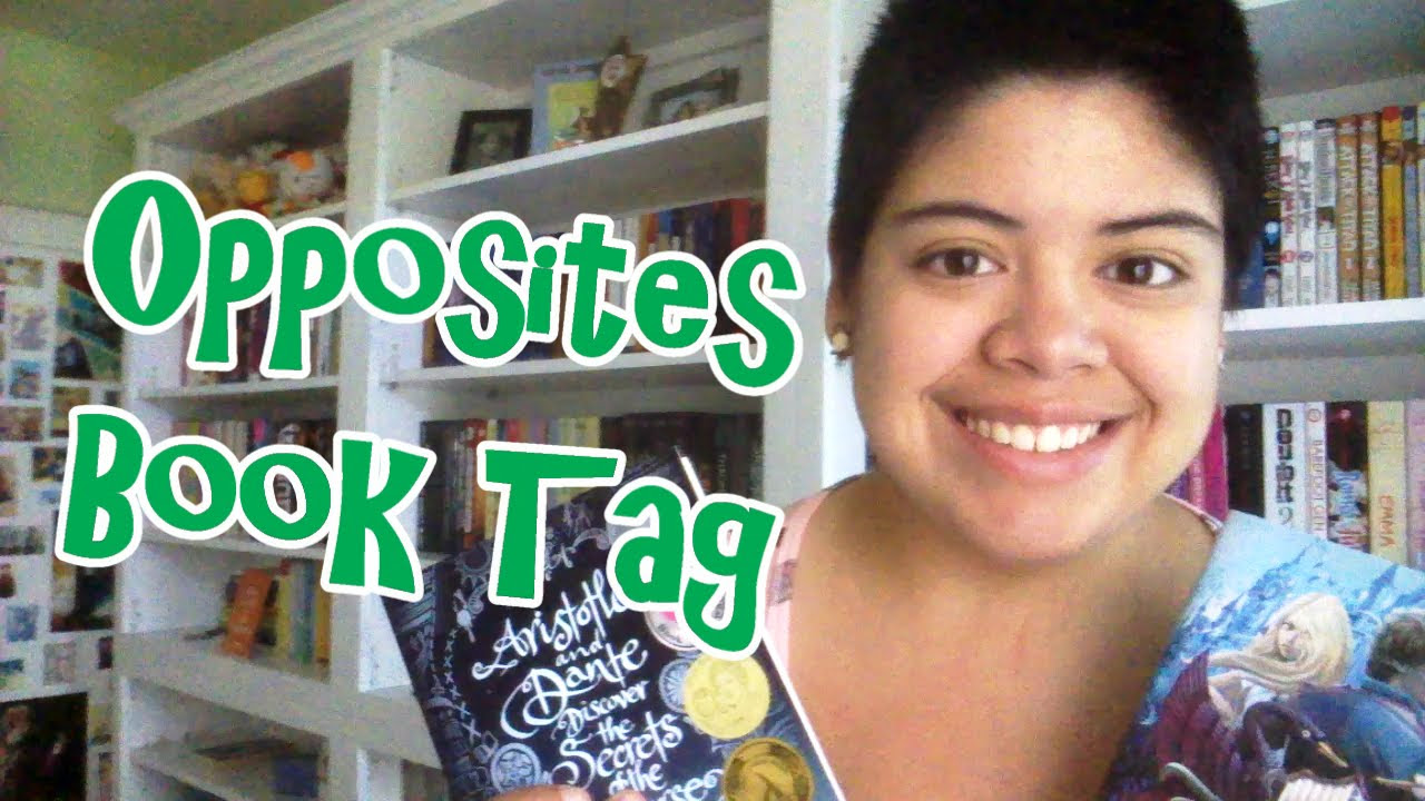 The Opposites Book Tag