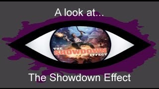A look at: The Showdown Effect