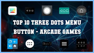 Details Top 10 Three Dots Menu Button Android Games Update