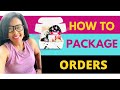 How To Package and Ship Orders - Packaging Tips for Online Sellers & Boutiques