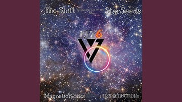 KEY 6 (The Shift StarSeeds (BaBa YaGa))