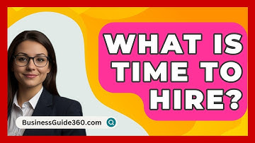 What Is Time To Hire? - BusinessGuide360.com