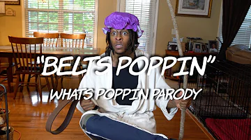 "BELTS POPPIN" - WHATS POPPIN Parody | Dtay Known