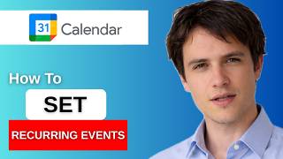 How To Set Recurring Events In Google Calendar | 2026 | Step-by-Step