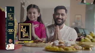 ZedBlack | MS Dhoni | Prarthna Hogi Sweekar | TVC | AD | Oberoi IBC