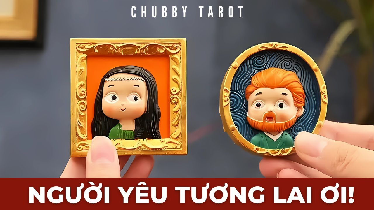 Tarot: [NGOẠI HÌNH + TÍNH CÁCH] Người yêu tương lai @ChubbyTarot Tarot Reading