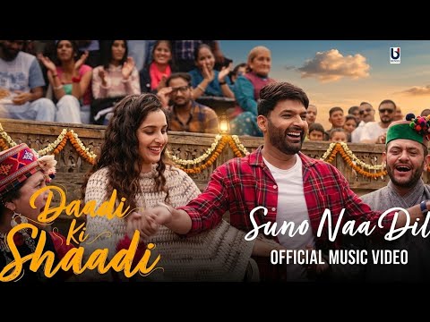 Suno Naa Dil | Daadi Ki Shaadi | Neetu K, Kapil S, Sadia K, Sonu N, Sunidhi C New Song Love