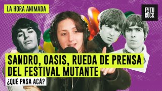 SANDRO, OASIS, RUEDA DE PRENSA DEL FESTIVAL MUTANTE | ¿QUE PASA ACÁ? NOTICIERO SEMANAL DE MÚSICA