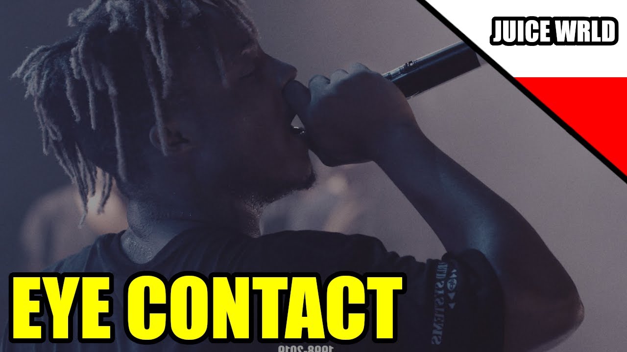 Juice WRLD eye contact (look me in my eyes) Tłumaczenie po polsku YouTube