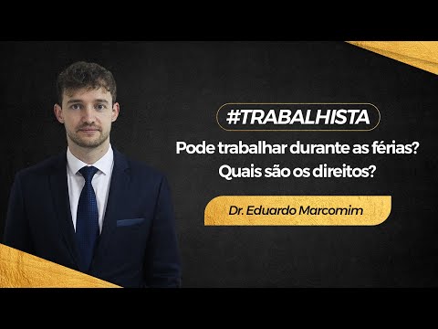 Vídeo: Vale A Pena Trabalhar Sem Férias?