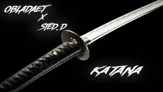 Watch Obladaet Katana feat Stedd video