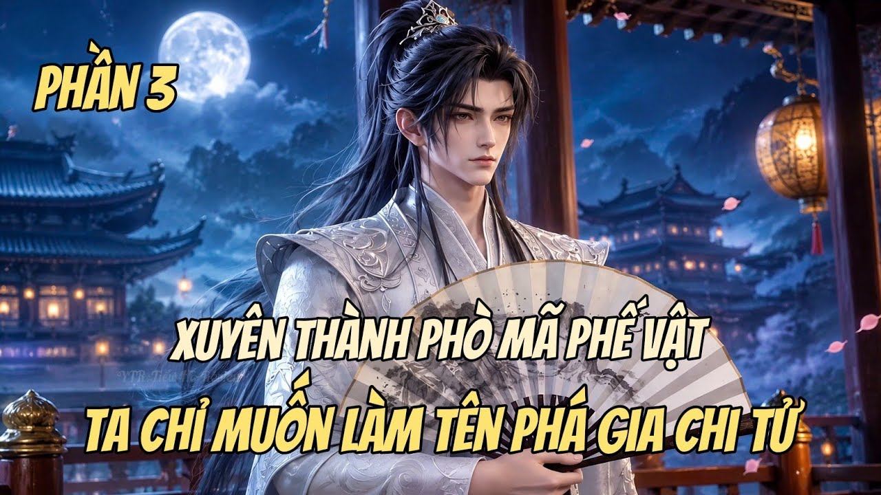 Xuyên Thành Phò Mã Phế Vật