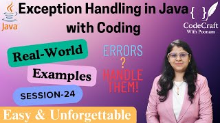 Exception Handling in Java Explained | try, catch, finally & throw | CodeCraft with Poonam