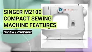 Review: SINGER M2100 Sewing Machine - Lightweight, Compact, and Perfect for Beginners!