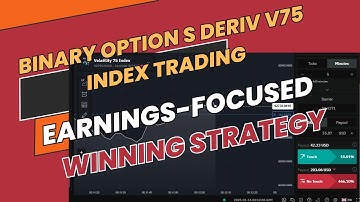 Binary options deriv v75 index trading Earnings focused winning strategy strategy