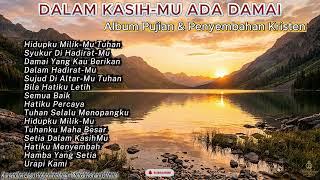 DALAM KASIH-MU ADA DAMAI | Album Pujian & Penyembahan Kristen – Melodi Rohani Official